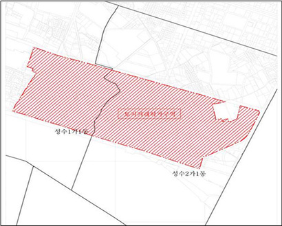 성수동 토지거래허가구역 위치도, 구역도. 지도 순서는 서울시청 보도자료 순서를 따름. 자료=서울시청